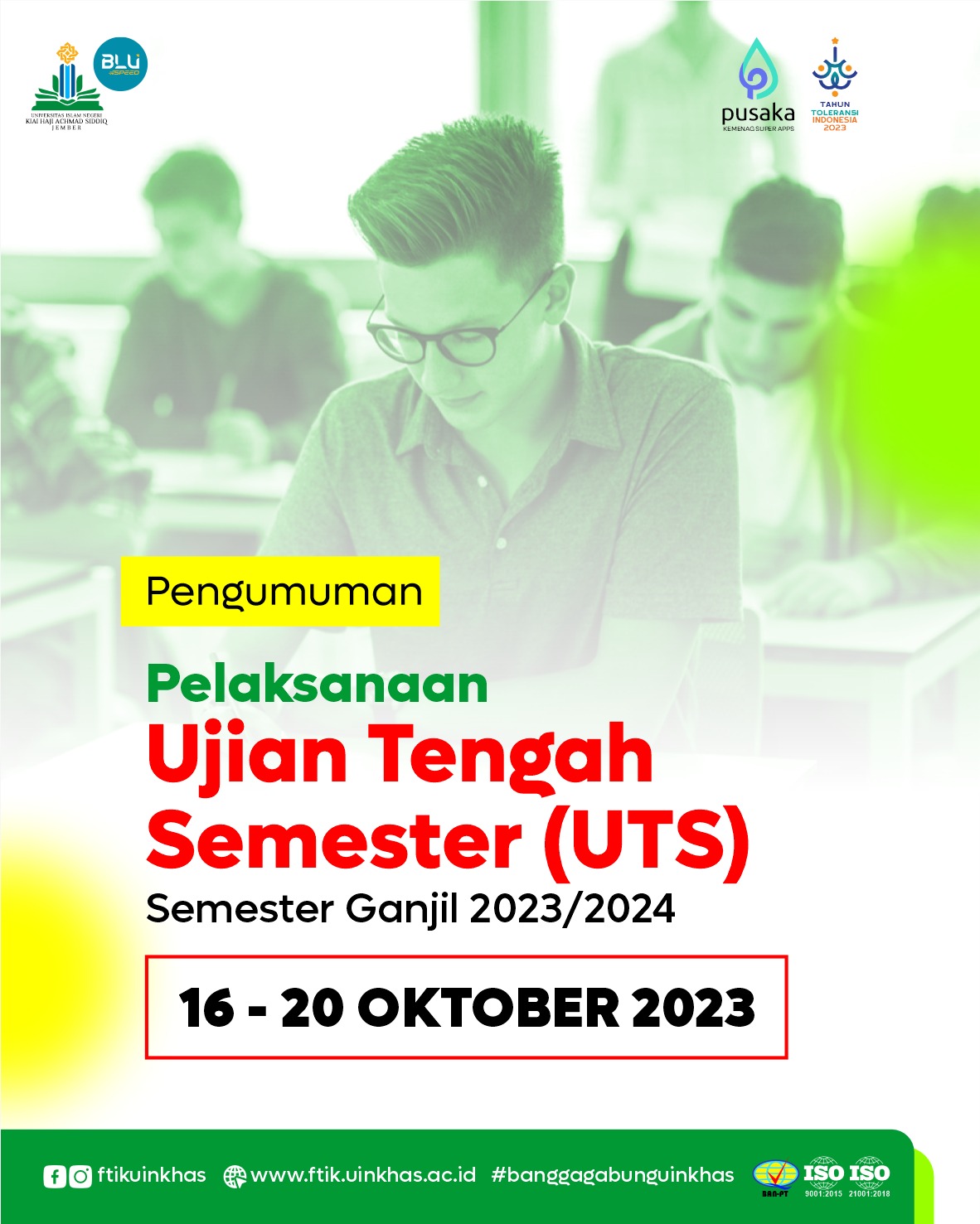 UJIAN TENGAH SEMESTER semester Ganjil 2023/2024: 16-20 Oktober 2023